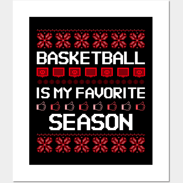 basketball is my favorite season Wall Art by natashawilona